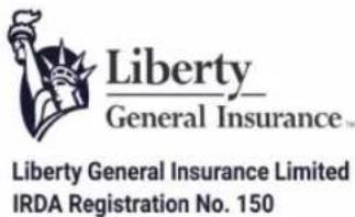 Liberty General Insurance™ Liberty General Insurance Limited IRDA Registration No. 150