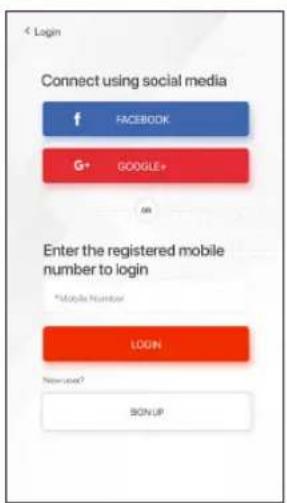 < Login Connect using social media f FACEBOOK G+ GOOGLE+ OR Enter the registered mobile number to login *Mobile Number LOGIN Newsup? SON UP