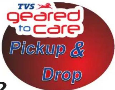 TVS geared to Care Pickup & Drop