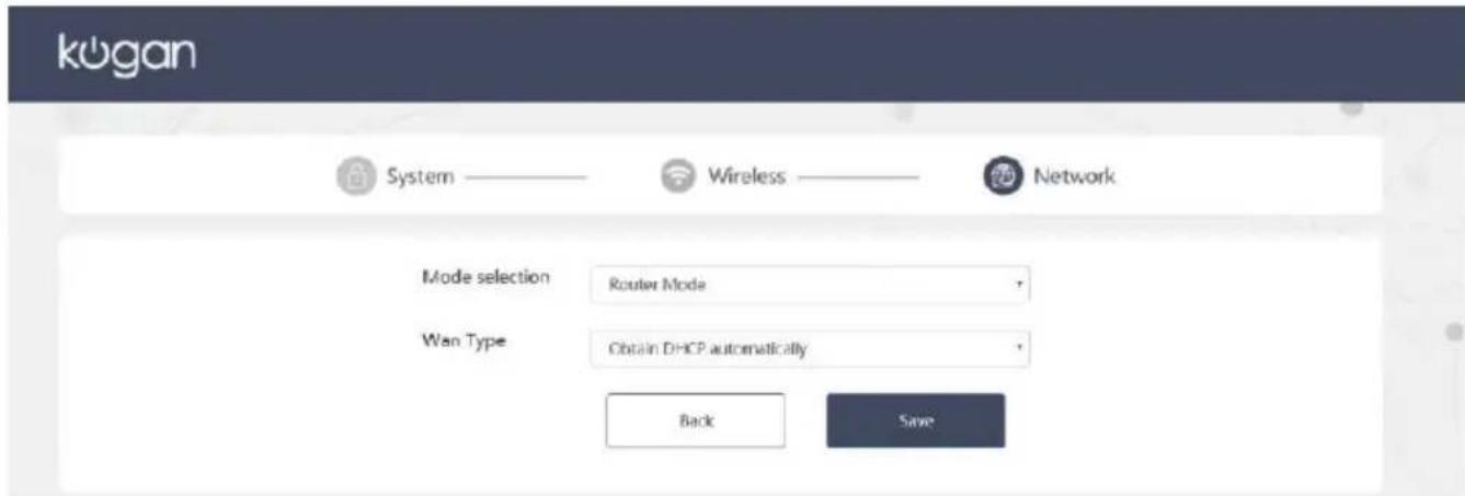 kogan System ———— Wireless ———— Network Mode selection Router Mode Win Type Obtain DHCP automatically Back Save