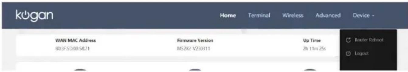 kogan Home Terminal Wireless Advanced Device - WAN MAC Address Firmware Version Up Time Router Reboot 80:3F:5D:00:58:71 MS2X2 V2:30311 2h 11m 25s Logout