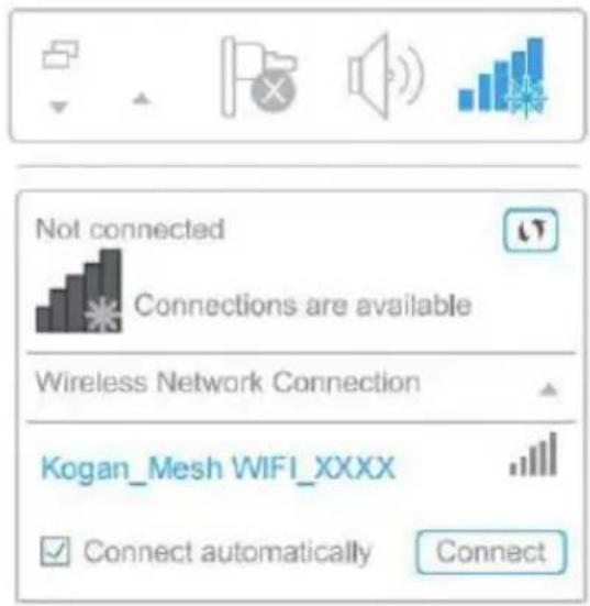 Not connected Connections are available Wireless Network Connection Kogan_Mesh WIFI_XXXX Connect automatically Connect