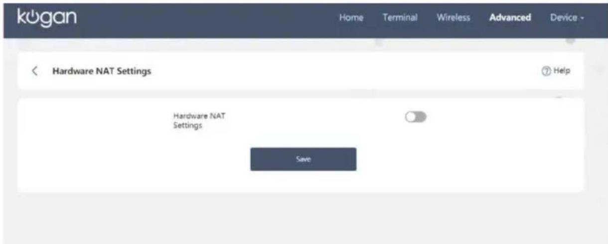 kogan Home Terminal Wireless Advanced Device - Hardware NAT Settings Hardware NAT Settings Save ⑦ Help