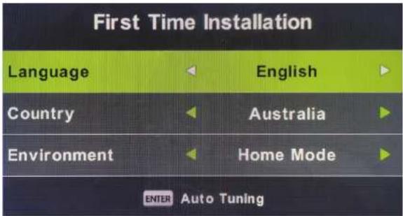 First Time Installation Language English Country Australia Environment Home Mode ENTER Auto Tuning
