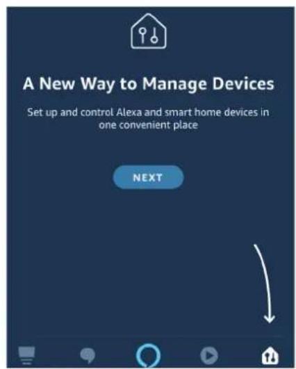 A New Way to Manage Devices Set up and control Alexa and smart home devices in one convenient place NEXT