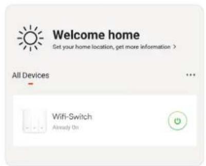 Welcome home Set your home location, get more information > All Devices Wifi-Switch Already On