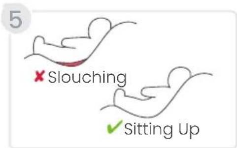 5 × Slouching ✓ Sitting Up