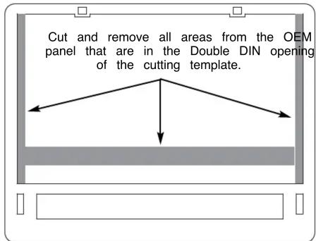 Cut and remove all areas from the OEM panel that are in the Double DIN opening of the cutting template.