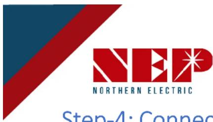 NEP NORTHERN ELECTRIC Step-4: Connec