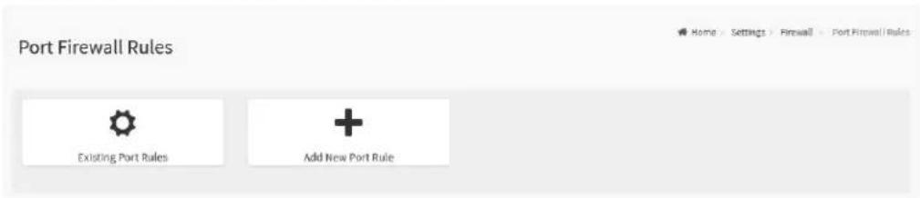 Port Firewall Rules Existing Port Rules Add New Port Rule