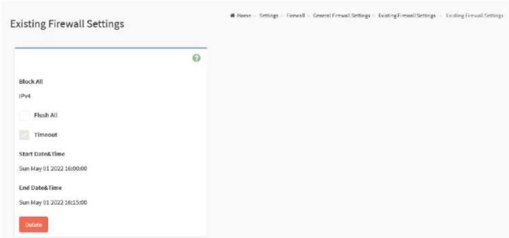 Existing Firewall Settings Block All IPv4 Flush All Timeout Start Date&Time Sun May 01 2022 16:00:00 End Date&Time Sun May 01 2022 16:15:00 Delete