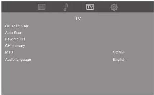 TV CH search Air Auto Scan Favorite CH CH memory MTS Stereo Audio language English