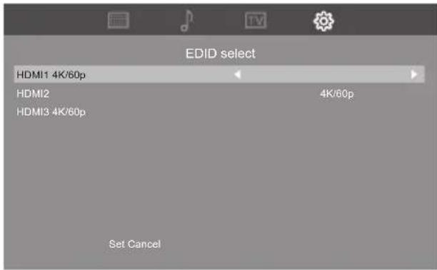 EDID select HDMI1 4K/60p HDMI2 4K/60p HDMI3 4K/60p Set Cancel