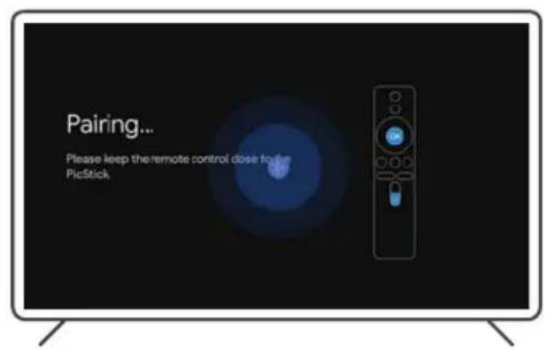 Pairing... Please keep the remote control close to the PicStick
