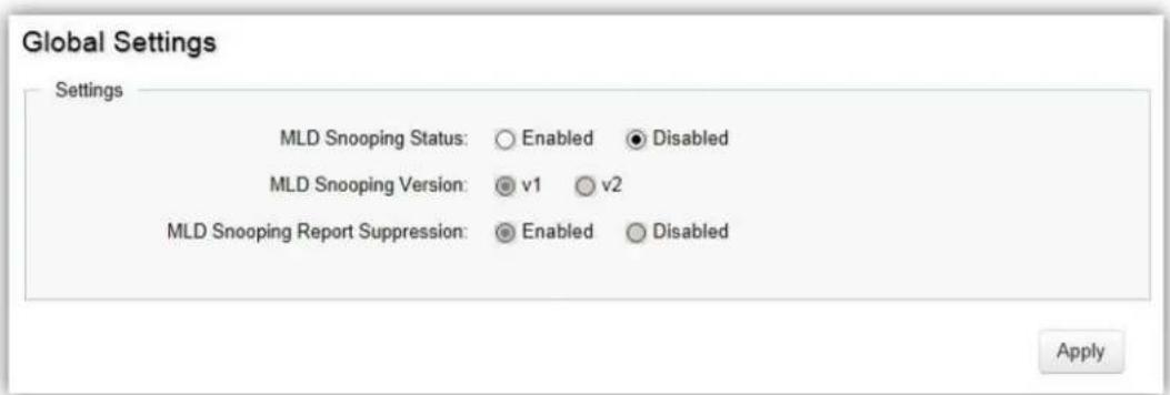 Global Settings Settings MLD Snooping Status: ○ Enabled ● Disabled MLD Snooping Version: ● v1 ○ v2 MLD Snooping Report Suppression: ● Enabled ○ Disabled Apply