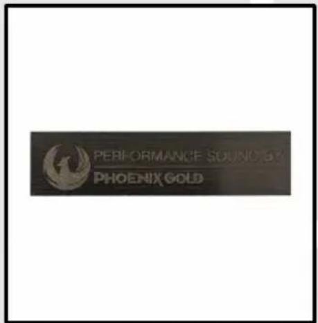 PERFORMANCE SOUND BY PHOENIX GOLD
