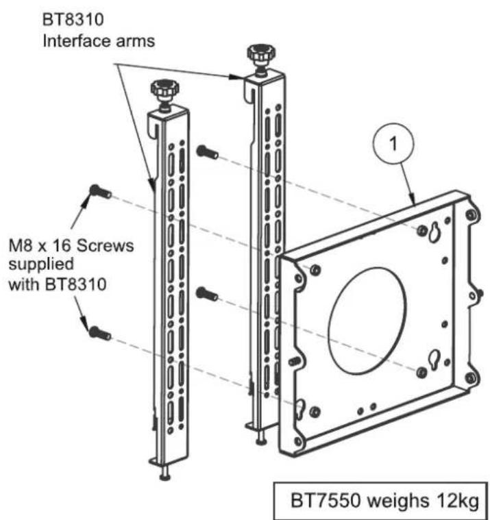 BT8310 Interface arms M8 x 16 Screws supplied with BT8310 1 BT7550 weighs 12kg