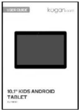 USER GUIDE kugan.com 10.1st KIDS ANDROID TABLET