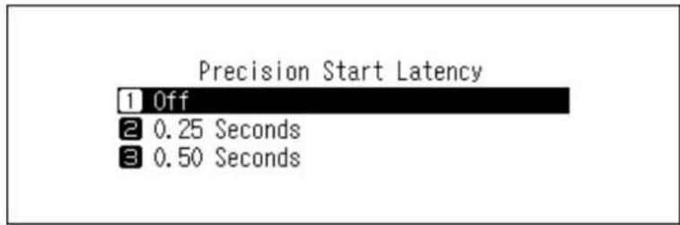 Precision Start Latency 1 Off 2 0.25 Seconds 3 0.50 Seconds