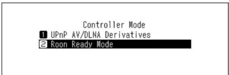 Controller Mode 1 UPnP AV/DLNA Derivatives 2 Roon Ready Mode
