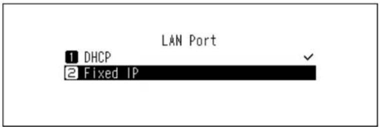 LAN Port 1 DHCP 2 Fixed IP