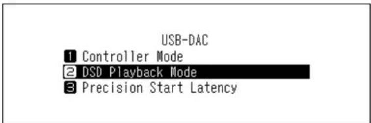 USB-DAC 1 Controller Mode 2 DSD Playback Mode 3 Precision Start Latency