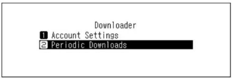 Downloader 1 Account Settings 2 Periodic Downloads