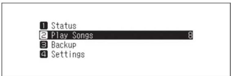 1 Status 2 Play Songs 8 3 Backup 4 Settings