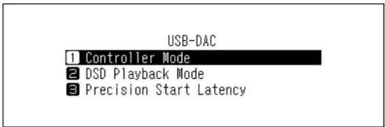 USB-DAC 1 Controller Mode 2 DSD Playback Mode 3 Precision Start Latency