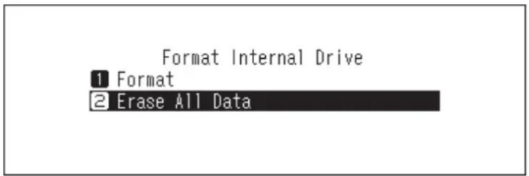 Format Internal Drive 1 Format 2 Erase All Data