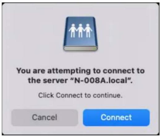 You are attempting to connect to the server "N-008A.local". Click Connect to continue. Cancel Connect