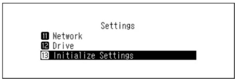 Settings 11 Network 12 Drive 13 Initialize Settings
