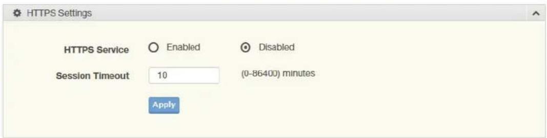 HTTPS Settings HTTPS Service ○ Enabled ○ Disabled Session Timeout 10 (0-86400) minutes Apply