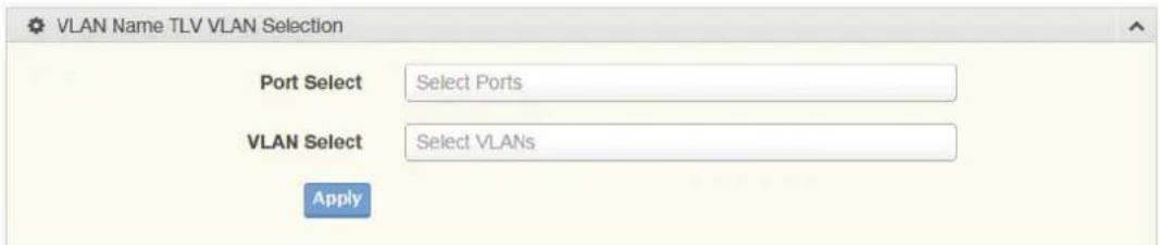 VLAN Name TLV VLAN Selection Port Select Select Ports VLAN Select Select VLANs Apply