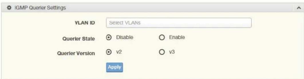 IGMP Querier Settings VLAN ID Select VLANs Querier State Disable Enable Querier Version v2 v3 Apply