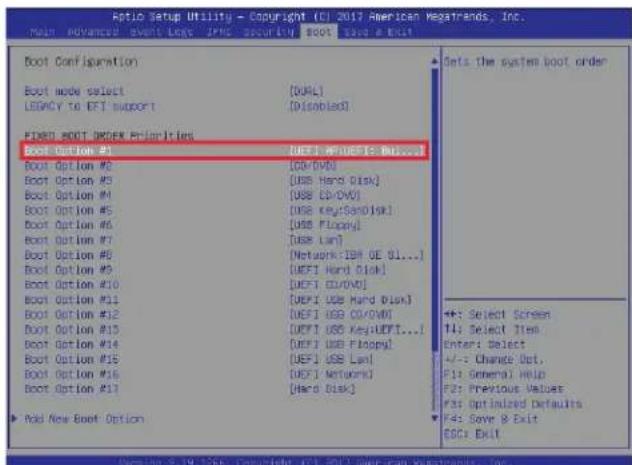 Aptio Setup Utility - Copyright (CI 2017 American Megatrends, Inc. Main Advanced Event Lost IPNS Security Boot Save a Exit Boot Configuration Boot mode select [OVAL] LOGACY to EFI support [Disabled] BOOT BOOT ORDER Priorities Boot Option #1 [OEFI MDUERT: DHL...] Boot Option #2 [GPI/DVI] Boot Option #3 [USE Hard Disk] Boot Option #4 [USE CD/DVI] Boot Option #5 [USE key(SandDisk)] Boot Option #6 [USE Floppy] Boot Option #7 [USE Lain] Boot Option #8 [Network: IBM OE SI...] Boot Option #9 [OEFI Hard Disk] Boot Option #10 [OEFI CD/DVI] Boot Option #11 [OEFI USE Hard Disk] Boot Option #12 [OEFI USB CD/DVI] Boot Option #13 [OEFI USB KeyUDFT...] Boot Option #14 [OEFI USB Floppy] Boot Option #15 [OEFI USB Lain] Boot Option #16 [OEFI Network] Boot Option #17 [Hard Disk] ▶ Pick New Boot Option Sets the system boot order << Select Screen T4: Select Item Enter: Select +/-: Change Opt. F1: General Help F2: Previous Values F3: Optimized Defaults F4: Save & Exit ECCI: Exit Version 2.19.126b Copyright (CI 2017 American Megatrends, Inc.
