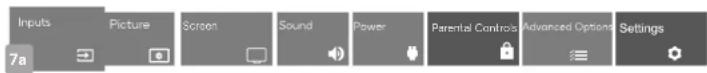 Inputs 7a Picture Screen Sound Power Parental Controls Advanced Options Settings