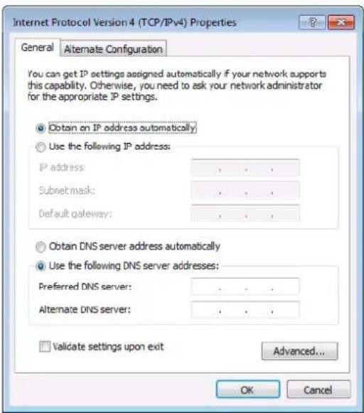 Internet Protocol Version 4 (TCP/IPv4) Properties General Alternate Configuration You can get IP settings assigned automatically if your network supports this capability. Otherwise, you need to ask your network administrator for the appropriate IP settings. Obtain on IP address automatically Use the following IP address: IP address: . . . Subnet mask: . . . Default gateway: . . . Obtain DNS server address automatically Use the following DNS server addresses: Preferred DNS server: . . . Alternate DNS server: . . . Validate settings upon exit Advanced... OK Cancel