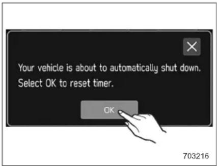 Your vehicle is about to automatically shut down. Select OK to reset timer. OK 703216