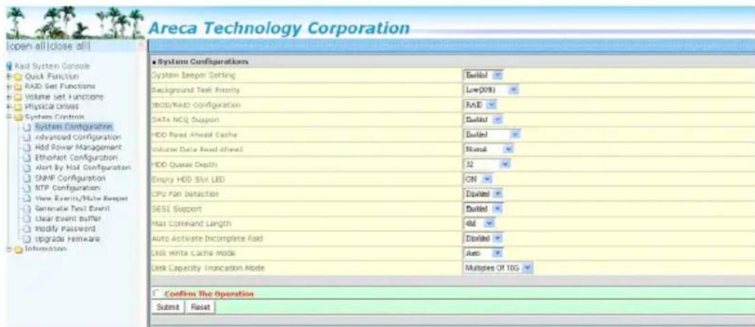 Areca Technology Corporation Open all|close all| Read System Console Quick Function RAID Set Functions Volume Set Functions Physical Drinks System Control System Configuration Advanced Configuration HDD Power Management Ethernet Configuration Alert By Mail Configuration SNMP Configuration NTP Configuration View Events/Write Receptor Generic Text Event Clear Event Buffer Modify Password Upgrade Hardware Information System Configurations System Seeker Setting Background Task Priority HDD/RAID Configuration SATA NCQ Support HDD Rated Ahead Cache Volume Data Feed Ahead HDD Queue Depth Enable HDD Slot LED CPU Pan Detection SESI Support Max Command Length Auto Activate Incomplete Rad LED Write Cache Mode Disk Capacity Truncation Mode Build Build Build Build Build Build Build Build Build Build Build Build Build Build Build Build Build Build Build Build Build Build Build Build Build Build Build Build Build Build Build Build Build Build Build Build Build Build Build Build Build Build Build Build Build Build Build Build Build Build Starts Of TCG Confirm The Operation Submit Reset