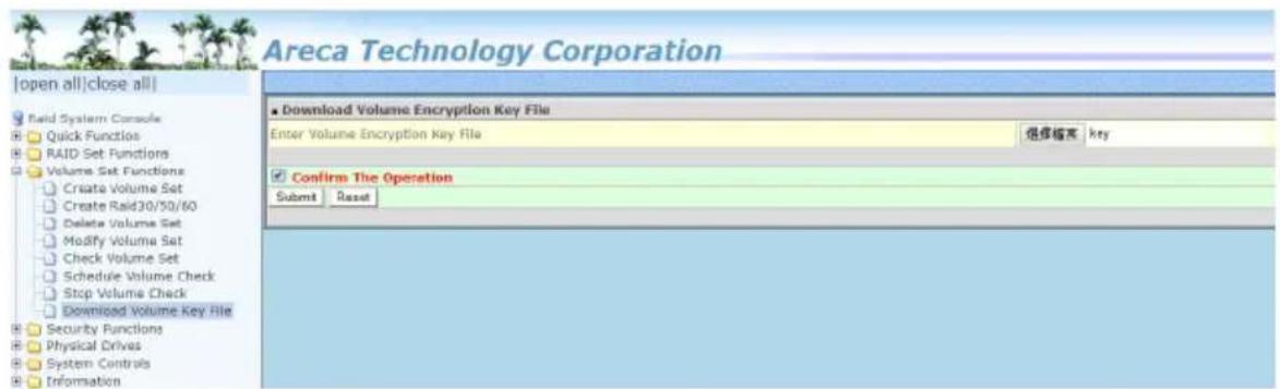 Areca Technology Corporation |open all|close all| ■ Download Volume Encryption Key File Enter Volume Encryption Key File 组件模板 key ■ Confirm The Operation Submit Reset