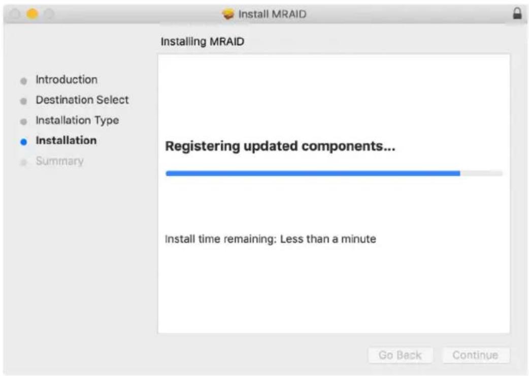 Install MRAID Installing MRAID Introduction Destination Select Installation Type Installation Summary Registering updated components... Install time remaining: Less than a minute Go Back Continue