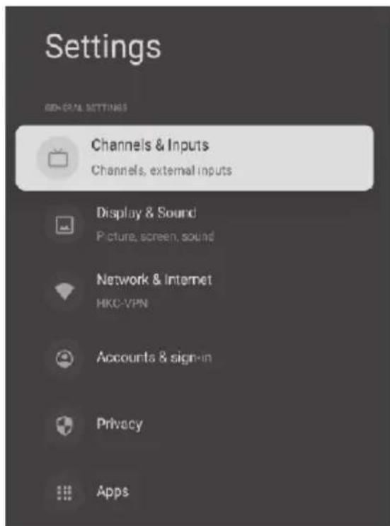Settings GENERAL SETTINGS Channels & Inputs Channels, external inputs Display & Sound Picture, screen, sound Network & Internet MKO-VPN Accounts & sign-in Privacy Apps