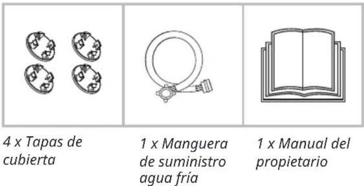 4 x Tapas de cubierta 1 x Manguera de suministro agua fría 1 x Manual del propietario