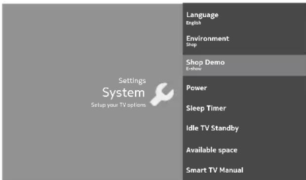 Settings System Setup your TV options Language English Environment Shop Shop Demo E-show Power Sleep Timer Idle TV Standby Available space Smart TV Manual