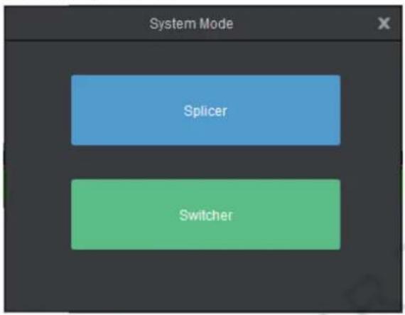 System Mode Splicer Switcher