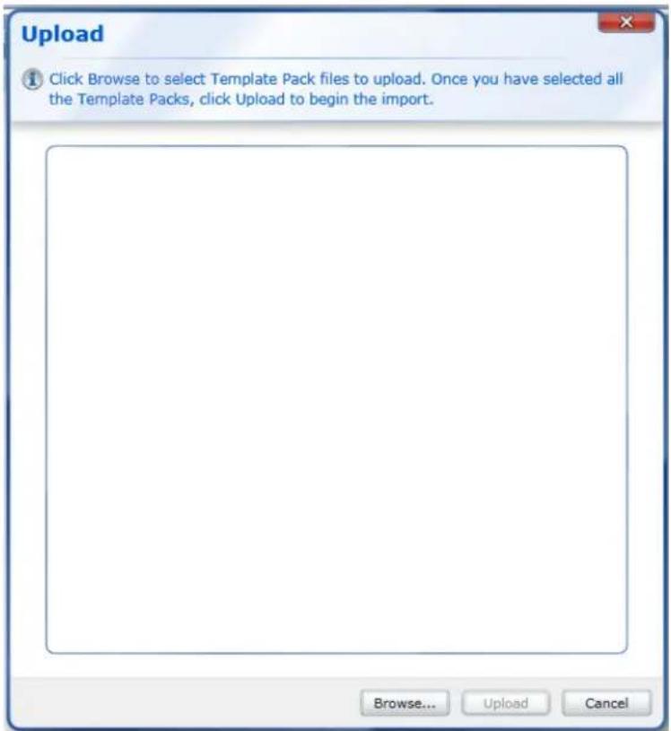 Upload Click Browse to select Template Pack files to upload. Once you have selected all the Template Packs, click Upload to begin the import. Browse... Upload Cancel