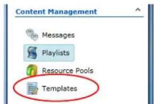 Content Management Messages Playlists Resource Pools Templates
