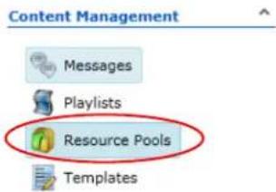 Content Management Messages Playlists Resource Pools Templates