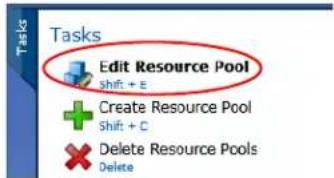 Tasks Edit Resource Pool shift + E Create Resource Pool Shift + C Delete Resource Pools Delete